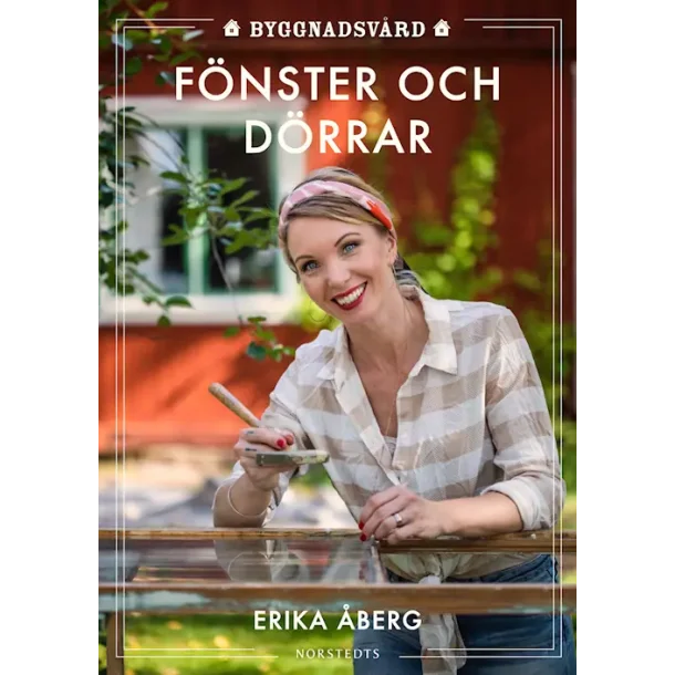 Bygnadsv�rd "F�nster och d�rrar"