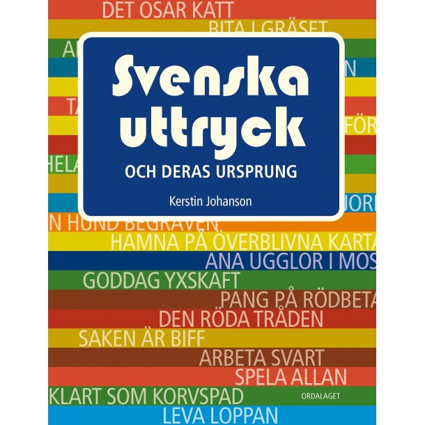 Svenska uttryck  och deras ursprung