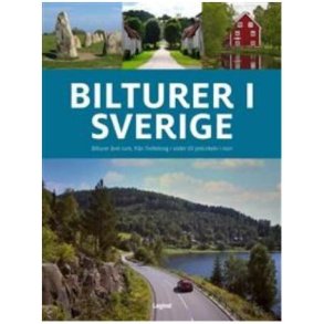 Bilturer i Sverige  bilturer ret runt, frn Trelleborg i sder till pocirkeln i norr
