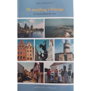 P strejftog i Sverige  en kulturhistorisk rejse