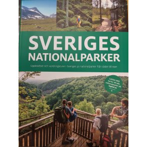 Sveriges nationalparker  upplevelser och vandringsturer i Sveriges 30 nationalparker (svensk)