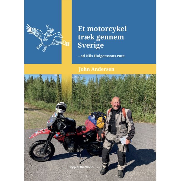 Et motorcykeltrk gennem Sverige &#150; ad Nils Holgerssons rute