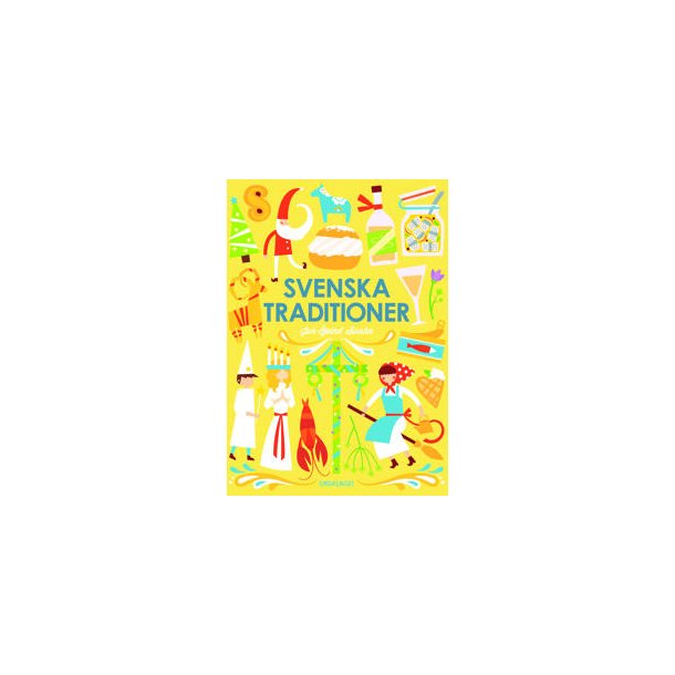 Svenska Traditioner af Jan-jvind Swahn